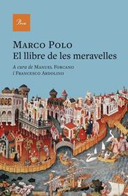 LLIBRE DE LES MERAVELLES, EL | 9788410488311 | MARCO POLO  (A CURA DE MANUEL FORCANO I FRANCESCO ARDOLINO)