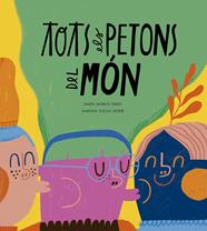 TOTS ELS PETONS DEL MÓN | 9788410406575 | MORROS, MARTA