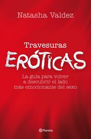 TRAVESURAS EROTICAS | 9788408037743 | VALDEZ, NATASHA