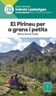 PIRINEU PER A GRANS I PETITS, EL | 9788480909150 | BROSEL, ALFONS