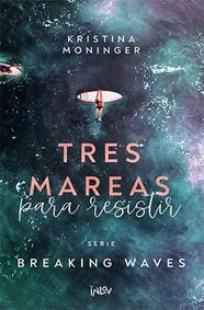 BREAKING WAVES 3. TRES MAREAS PARA RESISTIR | 9788410399105 | MONINGER, KRISTINA