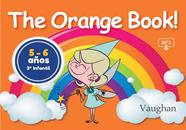 THE ORANGE BOOK! (5-6 AÑOS) | 9788416667246 | VV. AA.