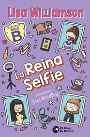 INSTITUT BIGG 04. LA REINA SELFIE | 9791387876340 | WILLIAMSON, LISA