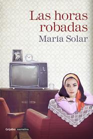 HORAS ROBADAS, LAS | 9788425354038 | SOLAR, MARIA