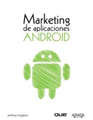 MARKETING DE APLICACIONES ANDROID | 9788441529861 | HUGHES, JEFFREY