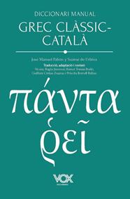 DICCIONARI MANUAL GREC CLÀSSIC-CATALÀ | 9788499744353 | PABÓN DE URBINA, JOSÉ MARÍA/FERNÁNDEZ-GALIANO (APÈNDIX GRAMATICAL), MANUEL