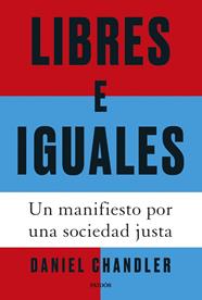 LIBRES E IGUALES | 9788449343223 | CHANDLER, DANIEL