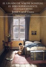 LEGADO DE MAUDE DONEGAL, EL / EL HIJO SUPERVIVIENTE | 9788418859014 | OATES, JOYCE CAROL