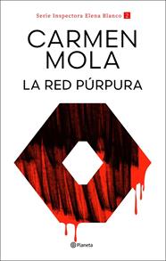 INSPECTORA ELENA BLANCO 2. LA RED PÚRPURA  | 9788408317708 | MOLA, CARMEN