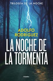 TRILOGÍA DE LA NOCHE 3. LA NOCHE DE LA TORMENTA | 9788425374227 | RODRÍGUEZ, ADOLFO