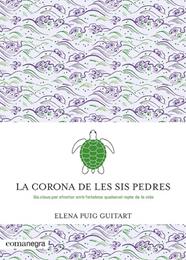 CORONA DE LES SIS PEDRES, LA | 9788419590091 | PUIG GUITART, ELENA