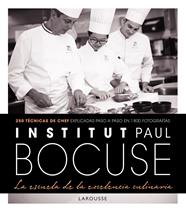 INSTITUT PAUL BOCUSE. LA ESCUELA DE LA EXCELENCIA CULINARIA | 9788416984220 | LAROUSSE EDITORIAL