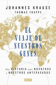 VIAJE DE NUESTROS GENES, EL | 9788418006685 | KRAUSE, JOHANNES/TRAPPE, THOMAS