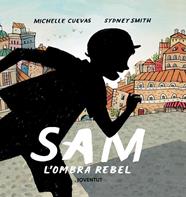 SAM, L'OMBRA REBEL | 9788426147387 | CUEVAS, MICHELLE