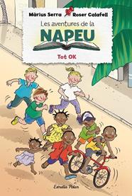 LES AVENTURES DE LA NAPEU.2/ TOT OK | 9788418135309 | SERRA, MÀRIUS/CALAFELL, ROSER