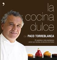 COCINA DULCE, LA | 9788499983479 | TORREBLANCA, PACO
