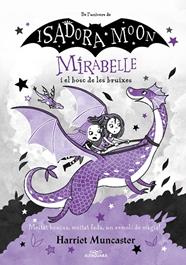 MIRABELLE.4/ MIRABELLE I EL BOSC DE LES BRUIXES | 9788420459530 | MUNCASTER, HARRIET