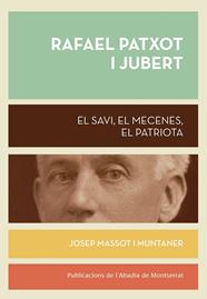 RAFAEL PATXOT I JUBERT | 9788498836943 | MASSOT I MUNTANER, JOSEP