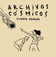 ARCHIVOS CÓSMICOS | 9788417575175 | FLAVITA BANANA