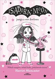 ISADORA MOON. 13 / ISADORA MOON JUEGA A SER DOCTORA | 9788419688170 | MUNCASTER, HARRIET