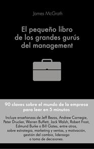 PEQUEÑO LIBRO DE LOS GRANDES GURÚS DEL MANAGEMENT, EL | 9788416928491 | MCGRATH, JIM