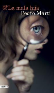 MALA HIJA, LA | 9788423367344 | MARTÍ MARTÍNEZ, PEDRO