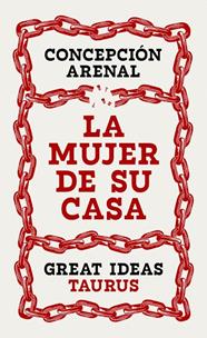 LA MUJER DE SU CASA (SERIE GREAT IDEAS) | 9788430627950 | ARENAL, CONCEPCIÓN