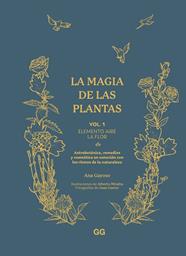 MAGIA DE LAS PLANTAS, LA | 9788425234194 | GAYOSO, ANA
