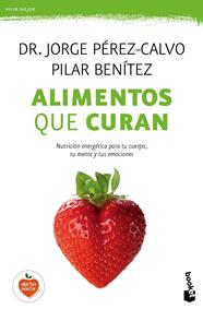 ALIMENTOS QUE CURAN | 9788408149606 | PÉREZ-CALVO/PILAR BENÍTEZ