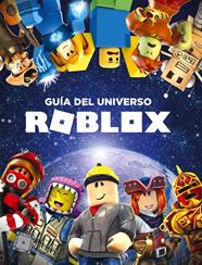 GUÍA DEL UNIVERSO ROBLOX | 9788417460426 | , VARIOS AUTORES