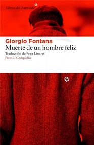 MUERTE DE UN HOMBRE FELIZ | 9788416213672 | FONTANA, GIORGIO