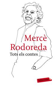 TOTS ELS CONTES | 9788499303949 | RODOREDA, MERCE