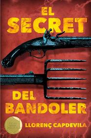 SECRET DEL BANDOLER, EL | 9788466143479 | CAPDEVILA I ROURE, LLORENÇ