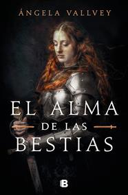 ALMA DE LAS BESTIAS, EL | 9788466669399 | VALLVEY, ÁNGELA