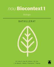 NOU BIOCONTEXT 1. BIOLOGIA - EDICIÓ 2016 | 9788430753574 | COSTA VILA, MARCEL/FORMIGA CRUZ, MERTIXELL/GRAU SÁNCHEZ, RAMON/LLOBERA SANDE, MIQUEL/LLORT PLANCHADE