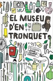 MUSEU D'EN TRONQUET, EL | 9788416440825 | KANSTAD JOHNSEN, ÅSHILD