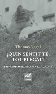 QUIN SENTIT TÉ, TOT PLEGAT? | 9788494756665 | NAGEL, THOMAS