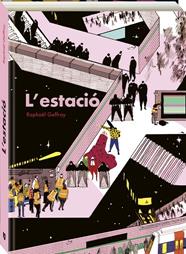 ESTACIÓ, L' | 9788419605276 | GEFFRAY, RAPHAEL