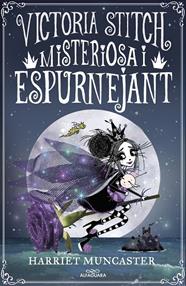 VICTORIA STITCH, LA 3 - MISTERIOSA I ESPURNEJANT | 9788418915413 | MUNCASTER, HARRIET