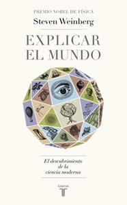 EXPLICAR EL MUNDO | 9788430617241 | WEINBERG, STEVEN