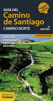 CAMINO DE SANTIAGO. CAMINO NORTE | 9788499358444 | POMBO RODRÍGUEZ, ANTÓN