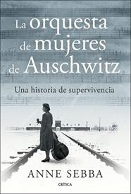 ORQUESTA DE MUJERES DE AUSCHWITZ, LA | 9788491998341 | SEBBA, ANNE