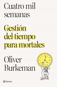 CUATRO MIL SEMANAS | 9788408250890 | BURKEMAN, OLIVER