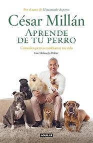 APRENDE DE TU PERRO | 9788403518445 | MILLÁN, CÉSAR