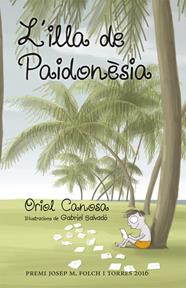 ILLA DE PAIDONÈSIA, L' | 9788424660666 | CANOSA, ORIOL/ SALVADO, GABRIEL