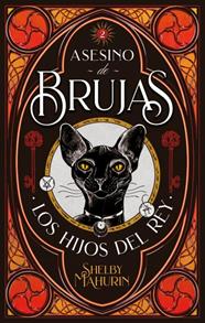 ASESINO DE BRUJAS.2/ LOS HIJOS DEL REY | 9788417854126 | MAHURIN, SHELBY