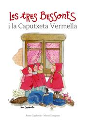 TRES BESSONES I LA CAPUTXETA VERMELLA, LES | 9788415695677 | COMPANY, MERCE