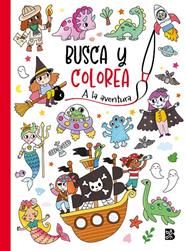 BUSCA Y COLOREA - A LA AVENTURA | 9789403231235 | BALLON