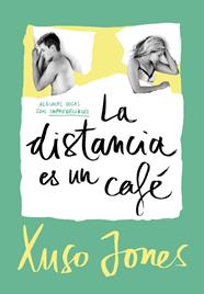 DISTANCIA ES UN CAFÉ (COFFEE LOVE 3), LA | 9788490437896 | JONES, XUSO