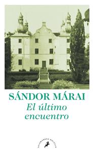 ULTIMO ENCUENTRO, EL | 9788498384284 | MÁRAI, SÁNDOR